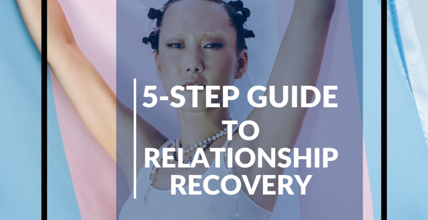 5-Day Relationship Recovery Guide