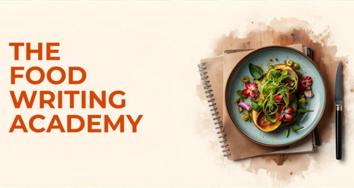 THE FOOD WRITING ACADEMY