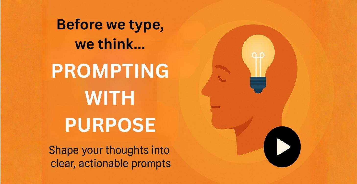 Prompting With Purpose