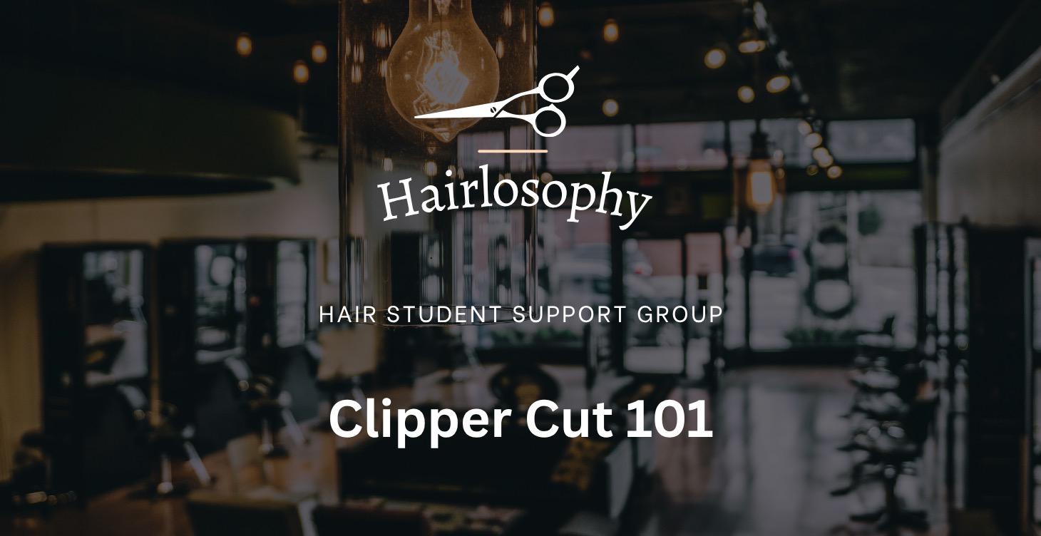 Clipper Cut 101