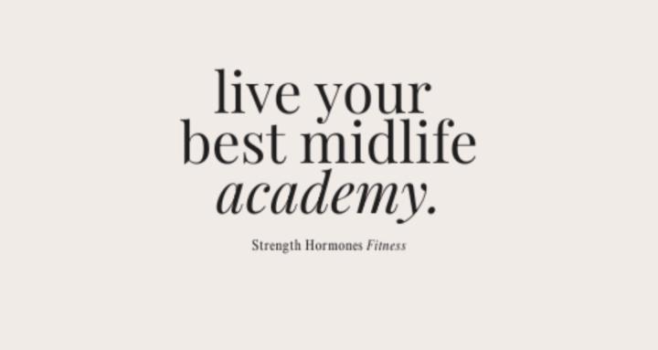 Live Your Best Midlife Academy