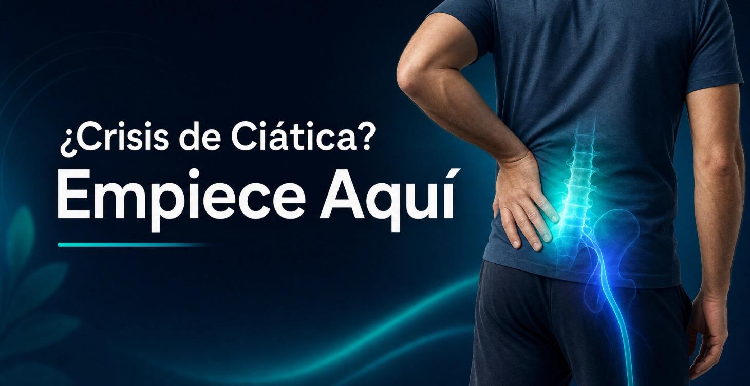 ¿Crisis de Ciática? Empiece Aquí