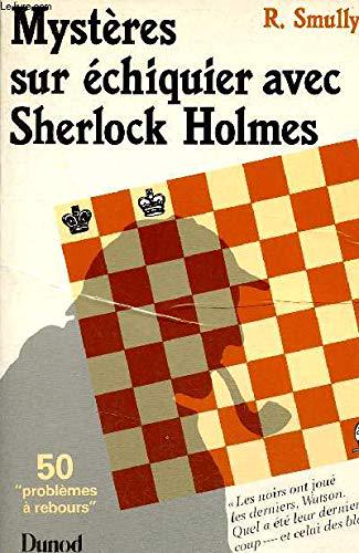 Mystère sur l'échiquier avec Sherlock Holmes