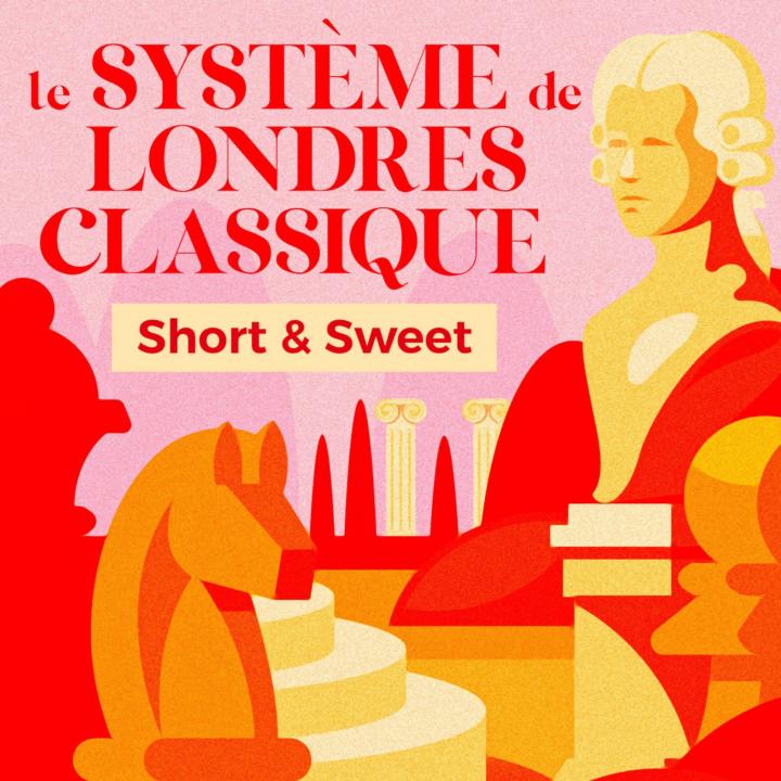Short & Sweet Système de Londres 