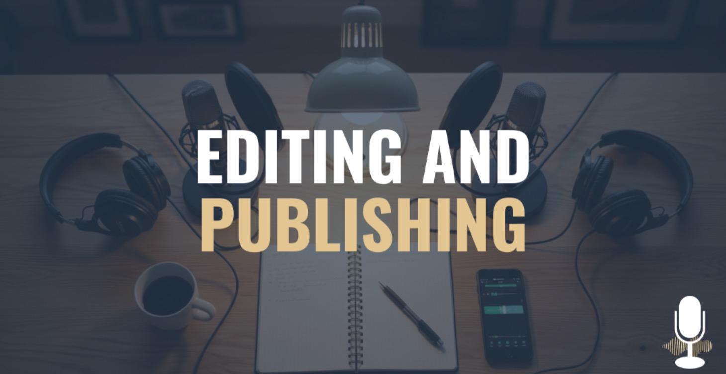 Editing and Publishing