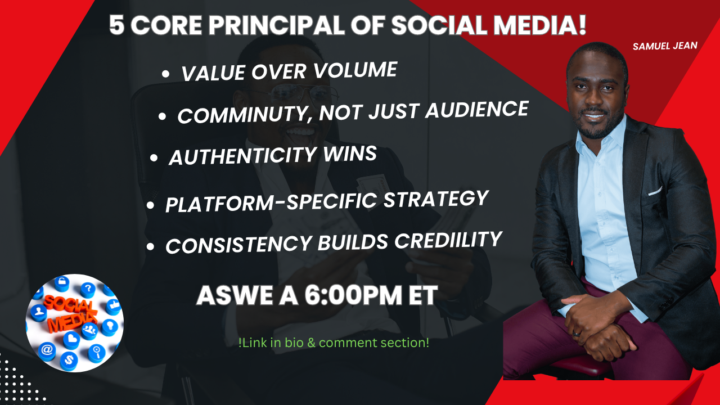 5 Core Principles of Social Media! Aswe a 6:00PM Link in Bio