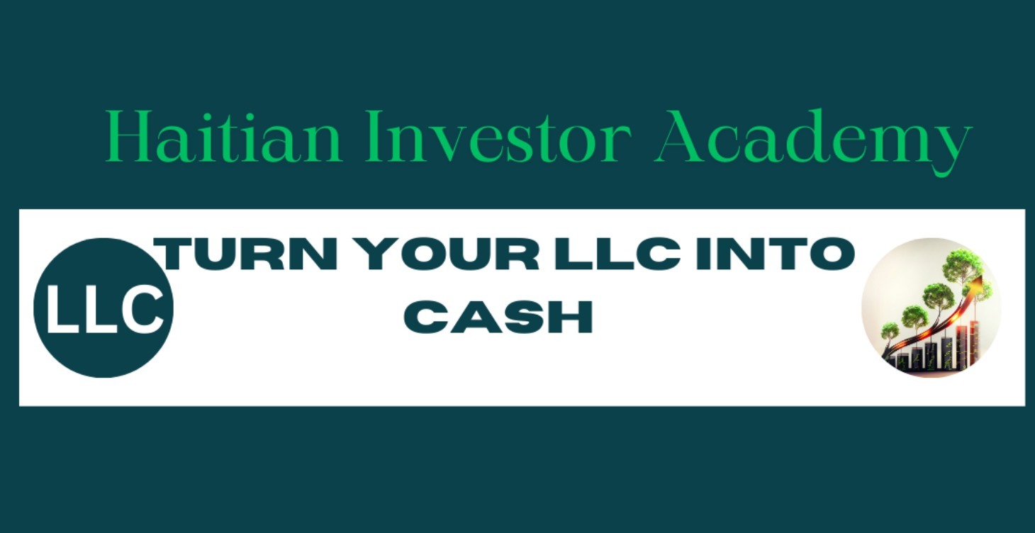 TURN YOUR LLC INTO CASH