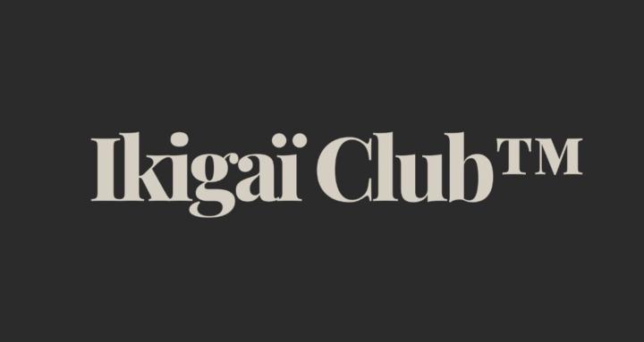 Ikigaï Club™