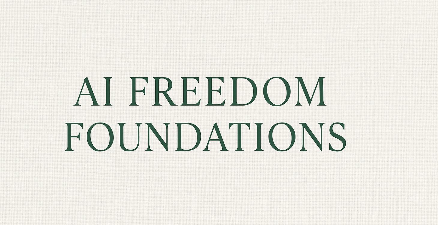 AI Freedom Foundations