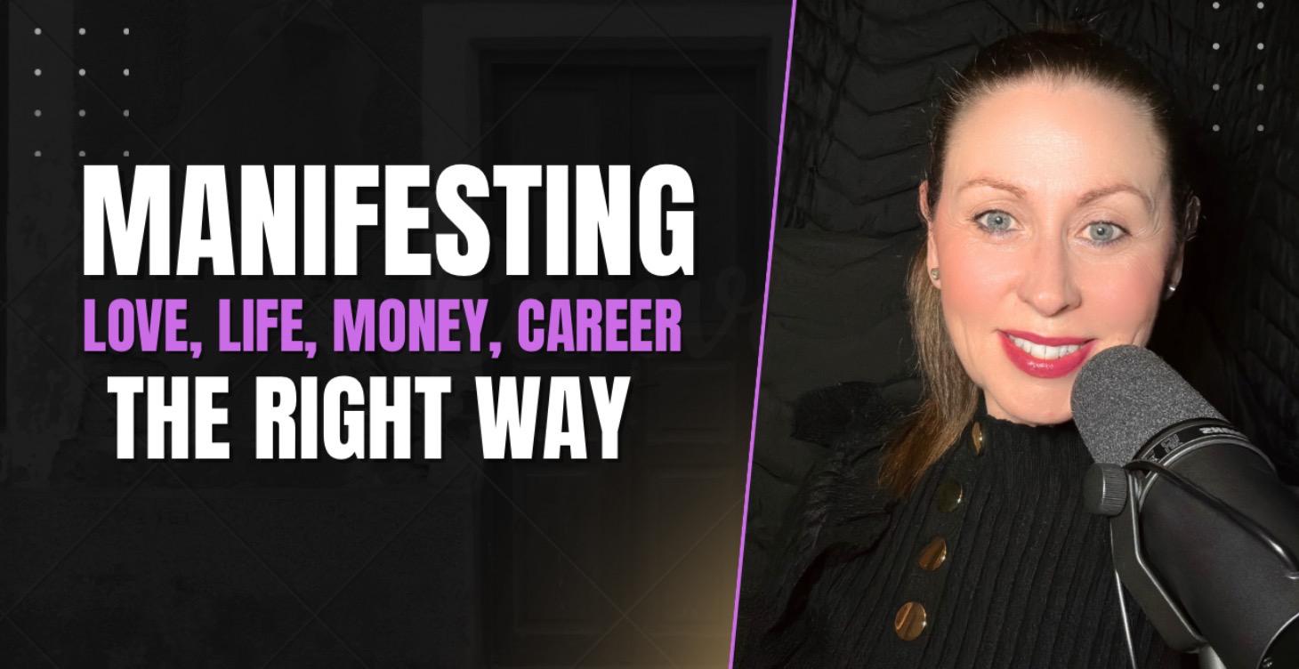Manifestation Love, Life, Career & Money
