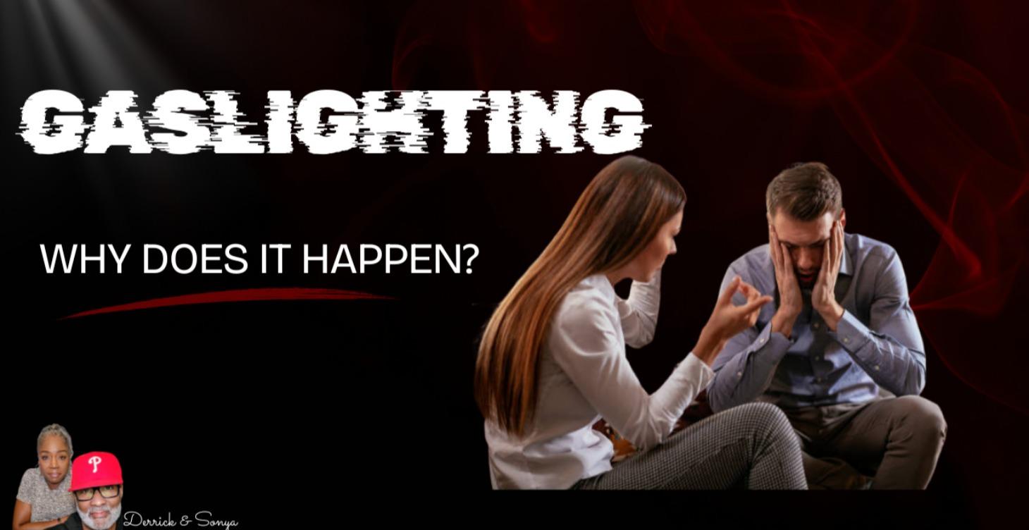 Gaslighting  Why Does it Happen? Available 3/1/26
