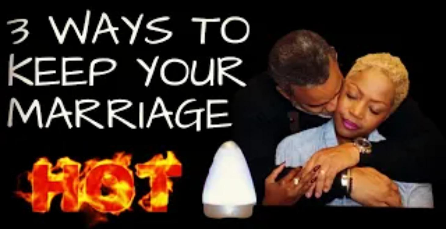 How to Keep Your Marriage HOT-Available 3/1/2026
