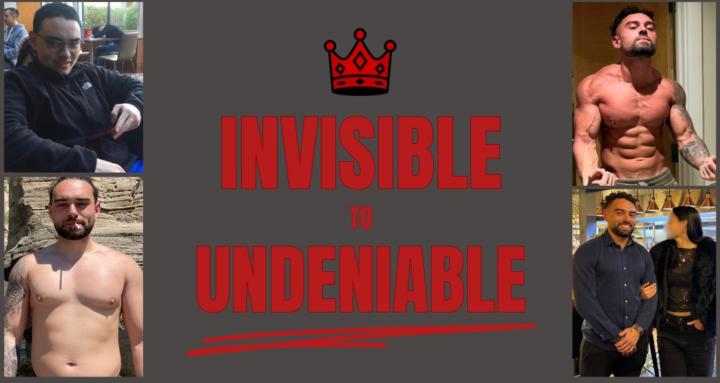 Invisible To Undeniable