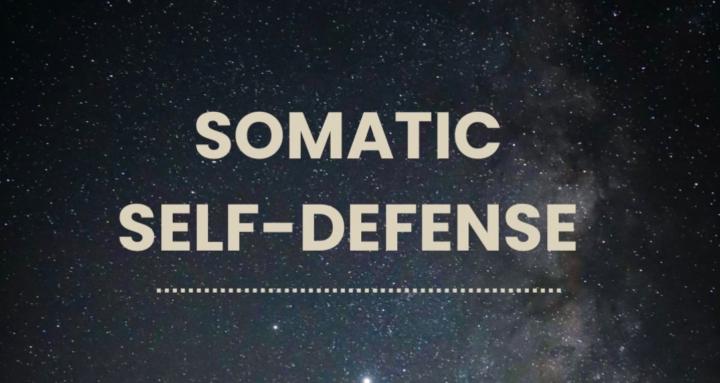 Somatic Self-Defense