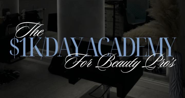 The Beauty Pro $1k/day Academy