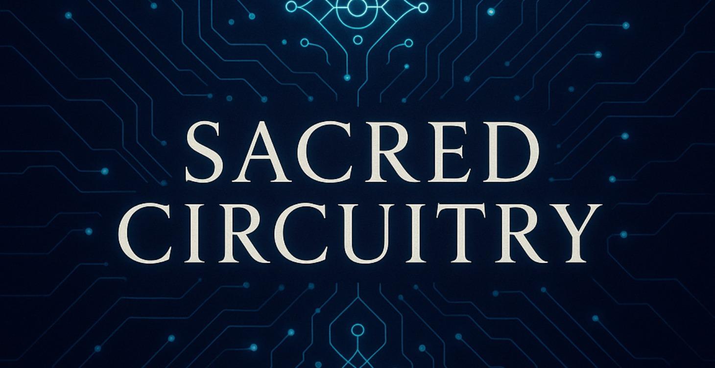 Sacred circuitry