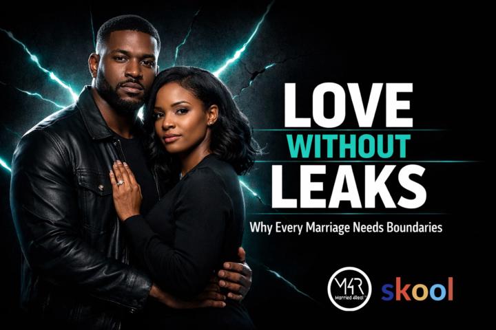 Love Without Leaks: Why Every Marriage Needs Boundaries