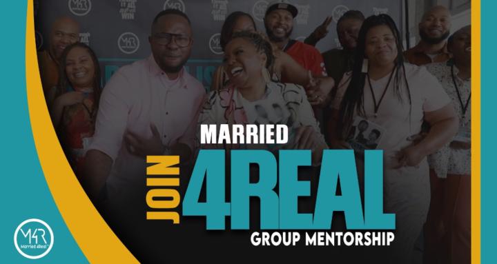Married 4Real Group Mentorship