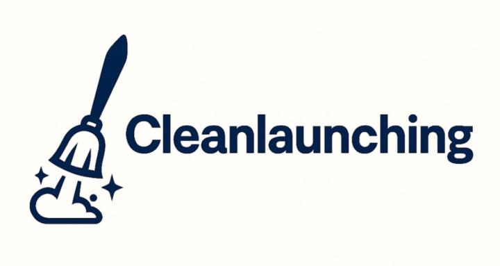 Cleanlaunching™
