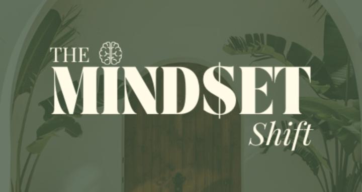 The Mindset Shift