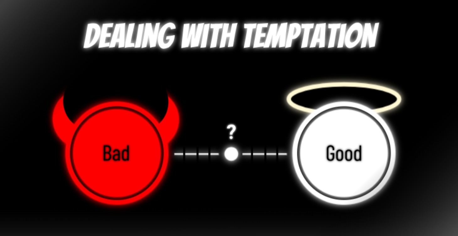 Dealing With Temptation