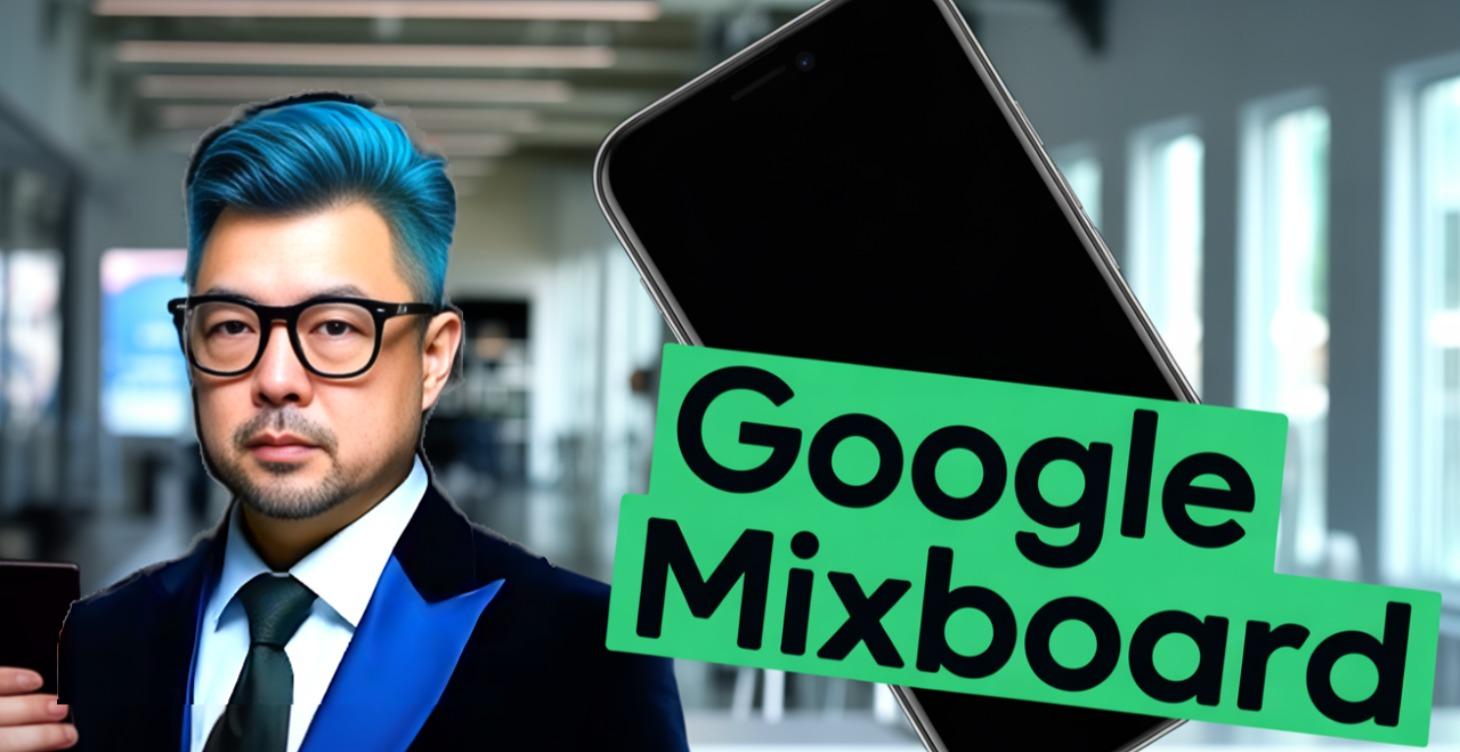#006 - LATEST GOOGLE MIXBOARD