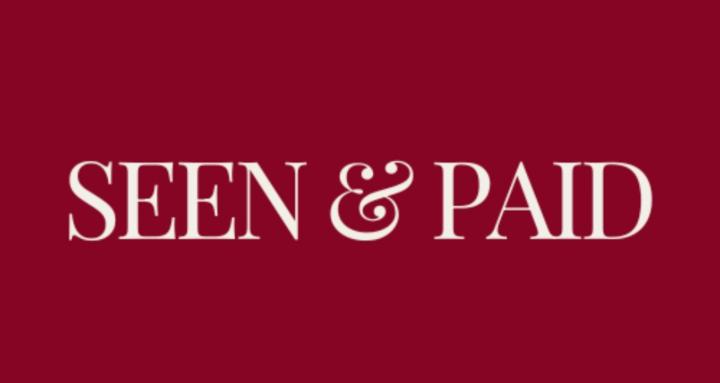 SEEN & PAID