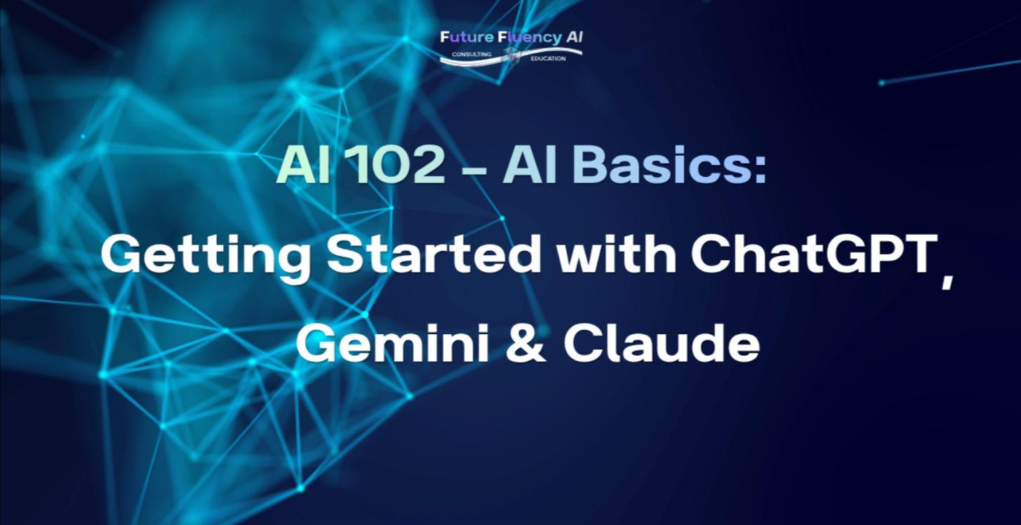 AI 102 AI Basics: Getting Started with the Big 3