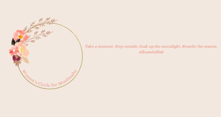 Women's Circle For Muslimahs