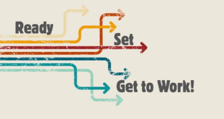 Ready, Set, Get to Work!