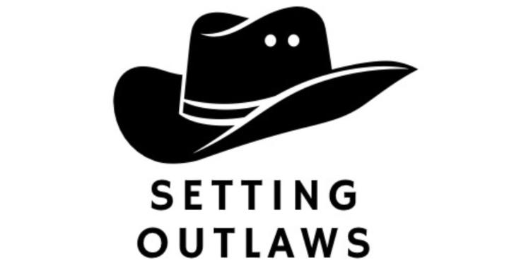 Setting Outlaws
