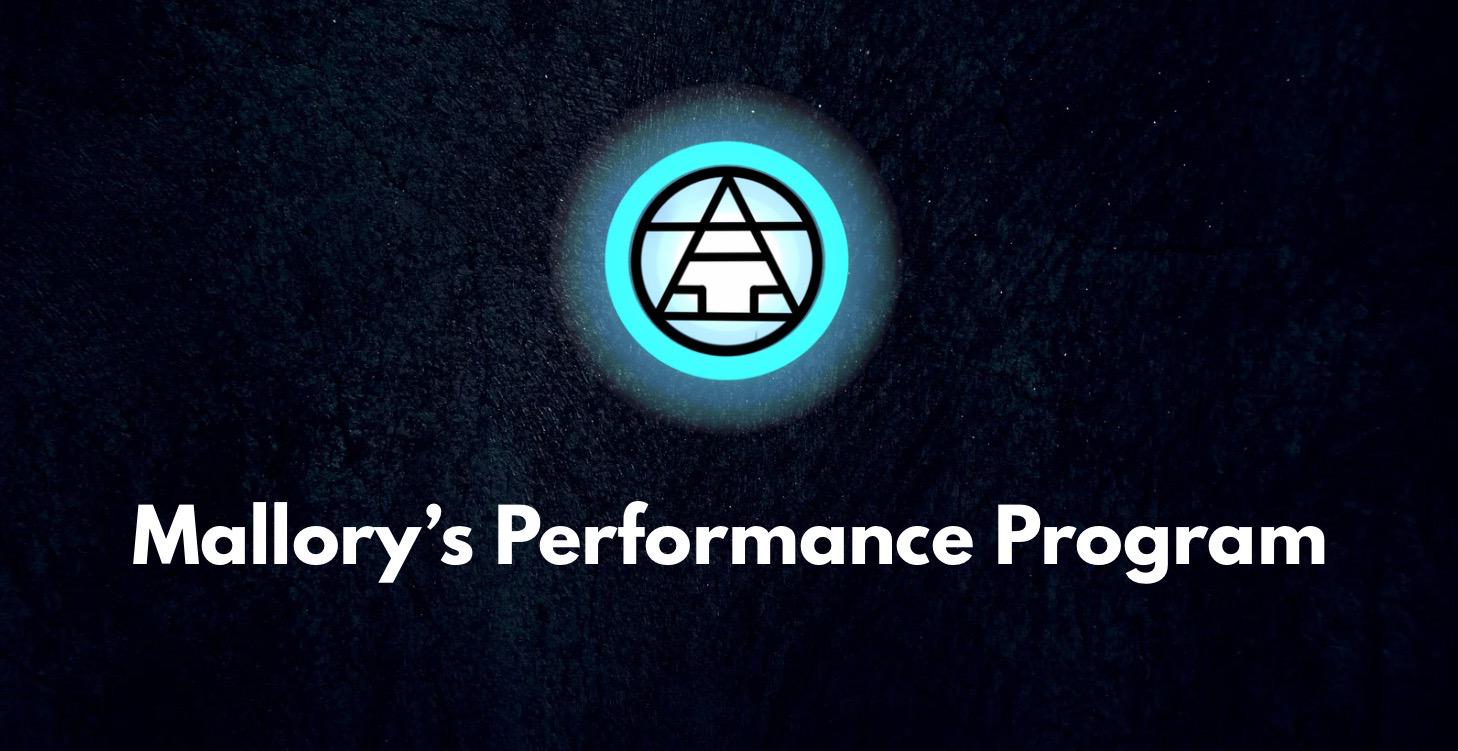Mallory’s Performance Program