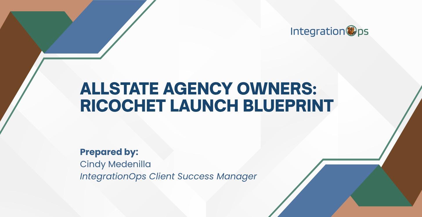Allstate Agency Owners: Ricochet Launch Blueprint