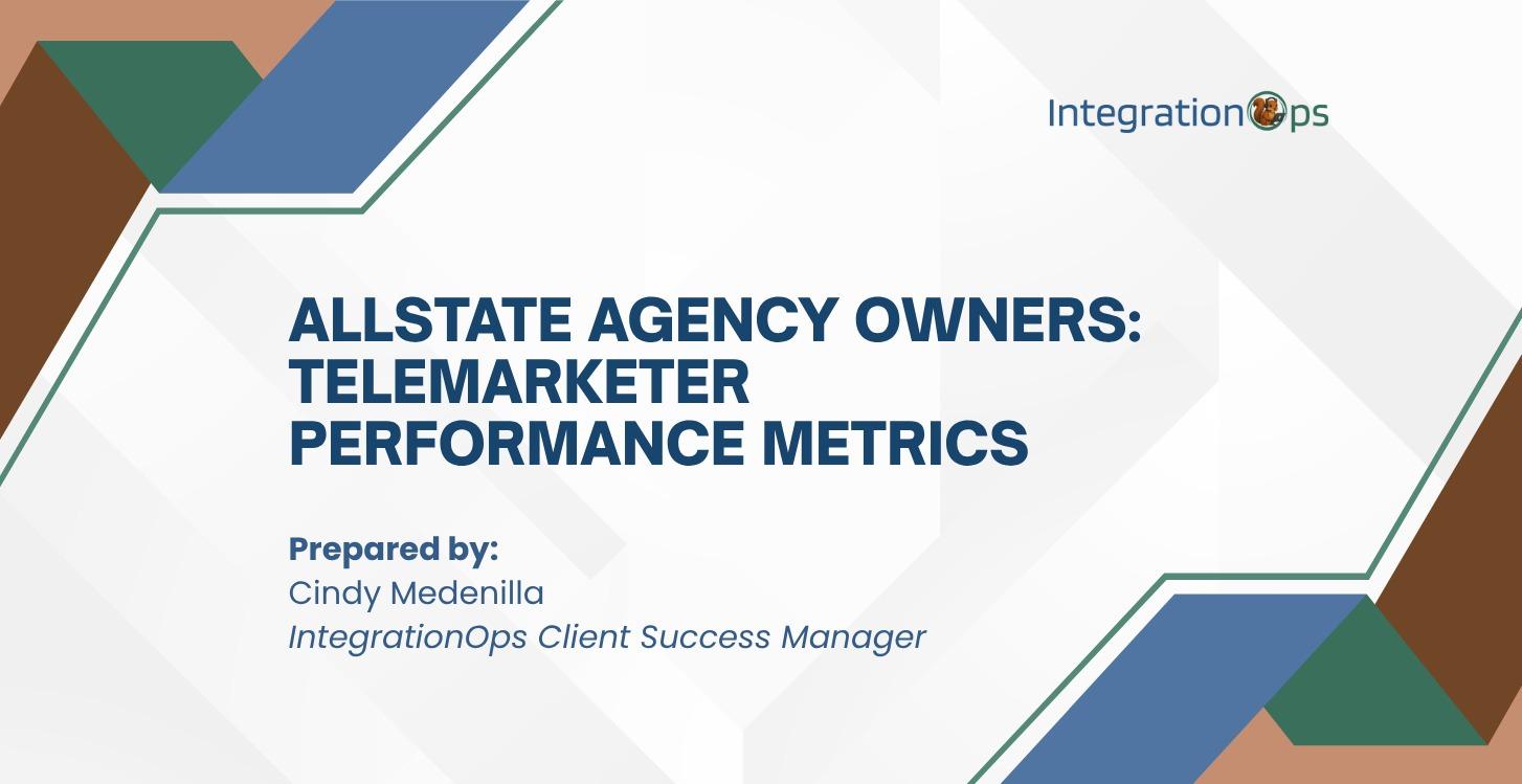 AllState Agency Owners: Telemarketer Metrics