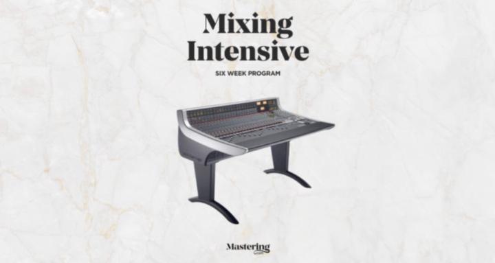 Mixing Intensive (3/26 Cohort)