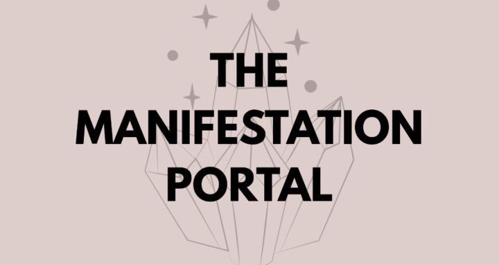 The MANIFESTATION Portal 💅 💸