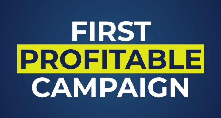 1st Profitable Campaign (Free)