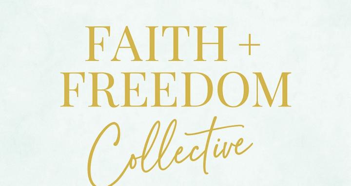 Faith + Freedom Collective