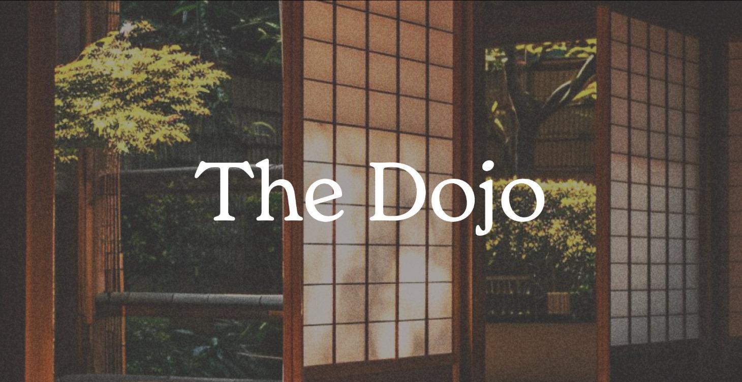 The Dojo