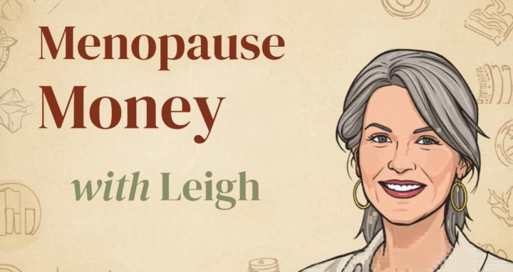 Menopause Money with Leigh