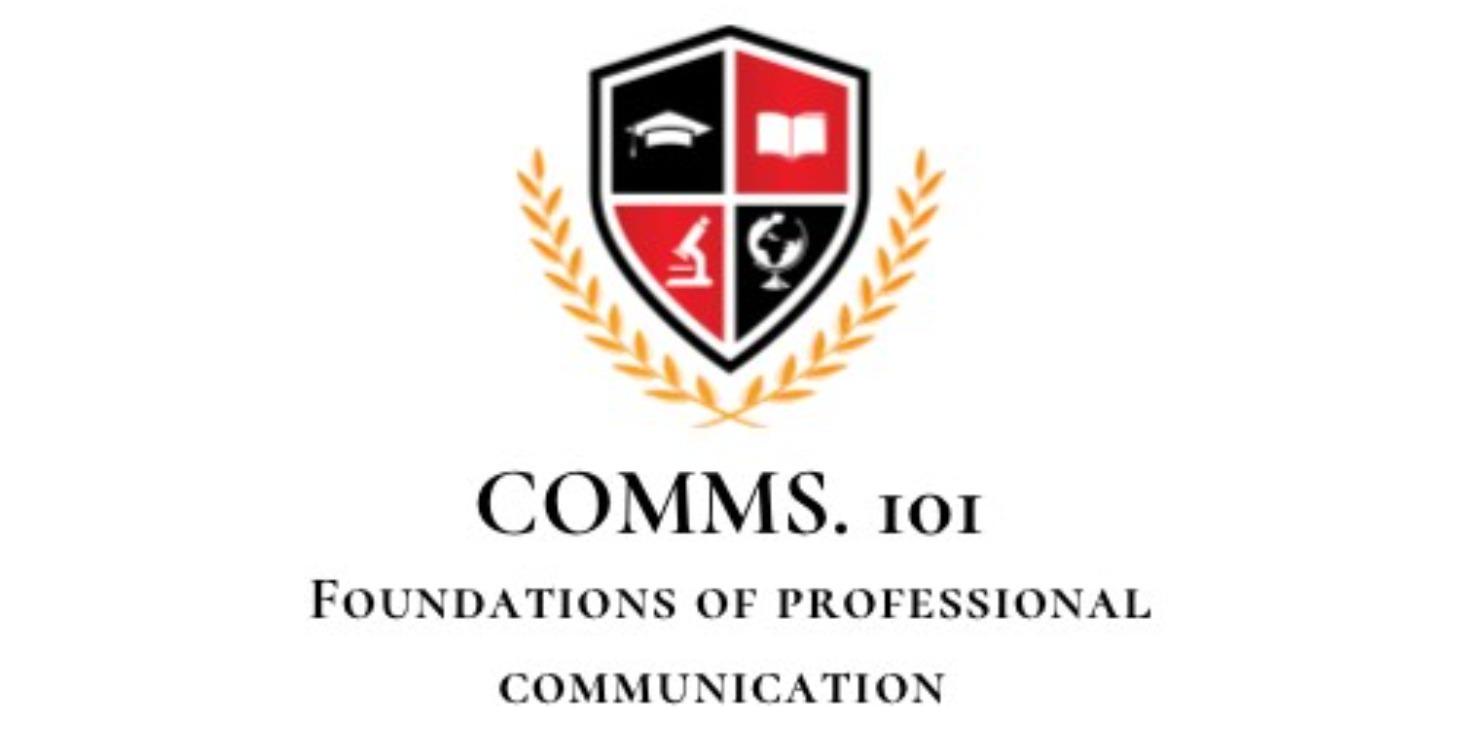 COMM101: Foundations of Professional Communication