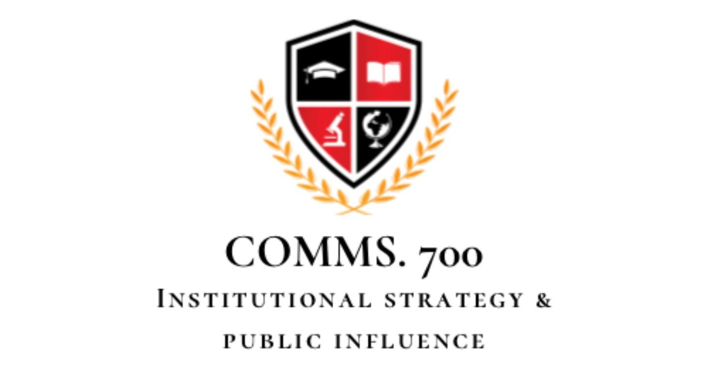 COMM700: Institutional Strategy & Public Influence