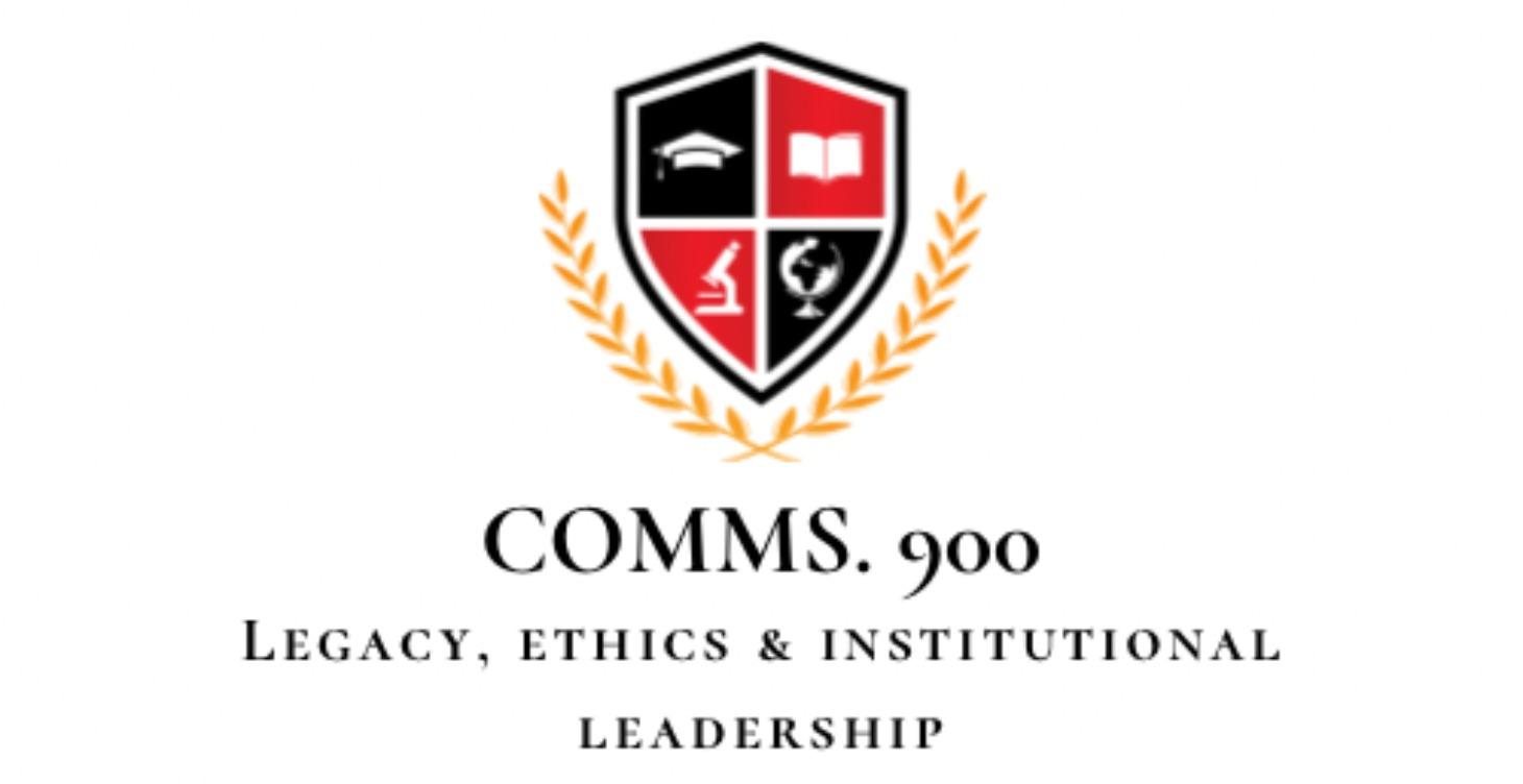 COMM900: Legacy, Ethics& Communications Leadership