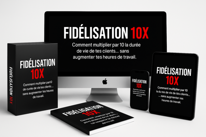 🎁 AVANT-PREMIÈRE - Formation FIDÉLISATION 10X