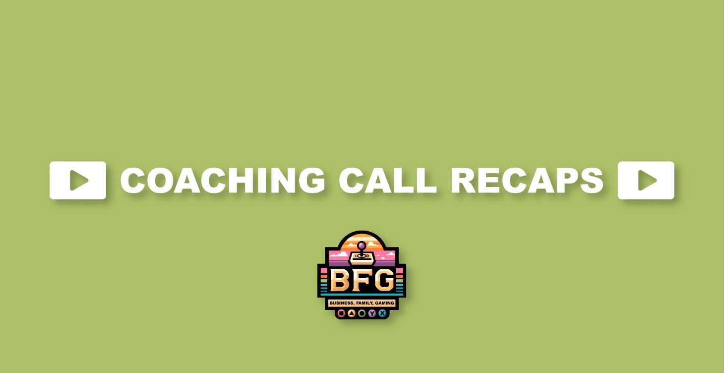 Coaching Call Recaps