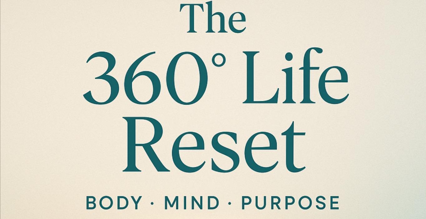 The 360° Life Reset