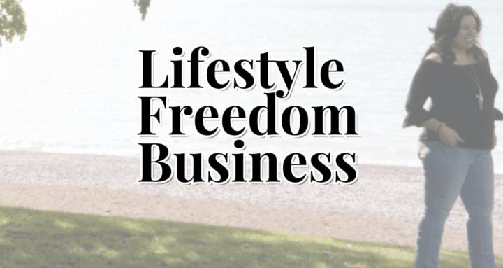 Lifestyle Freedom Business