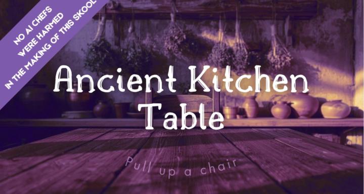 Ancient Kitchen Table