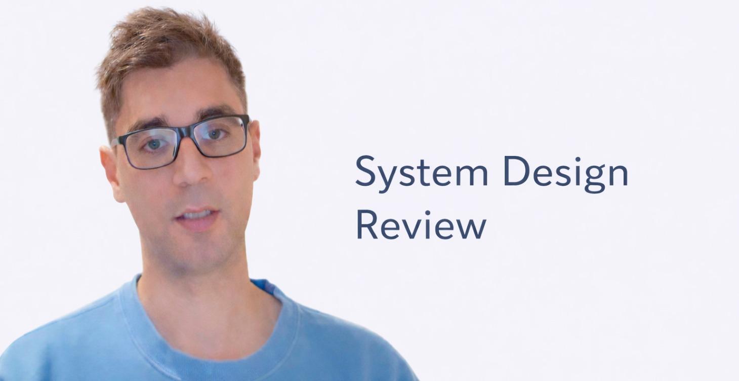 System Design Review