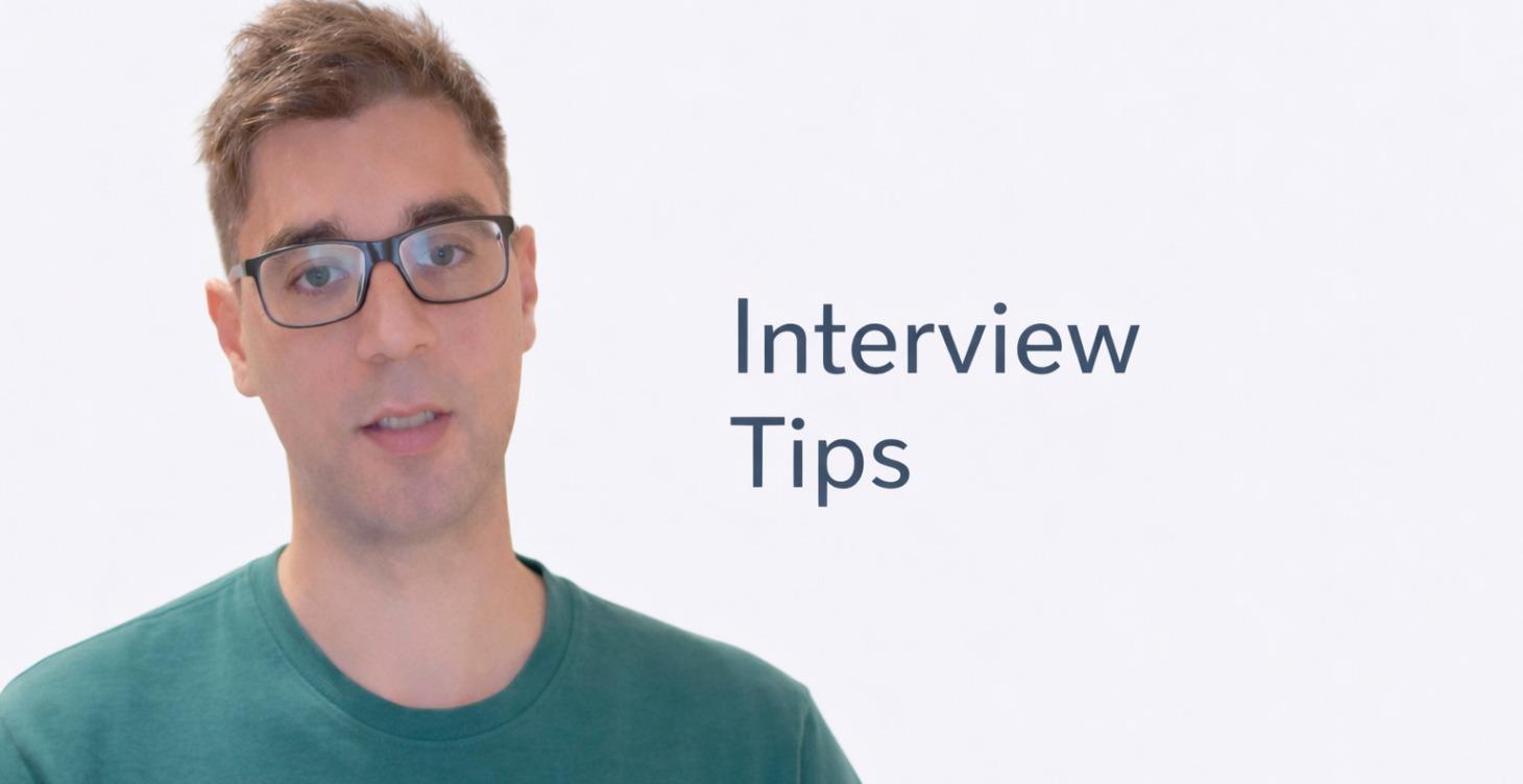 Interview Tips